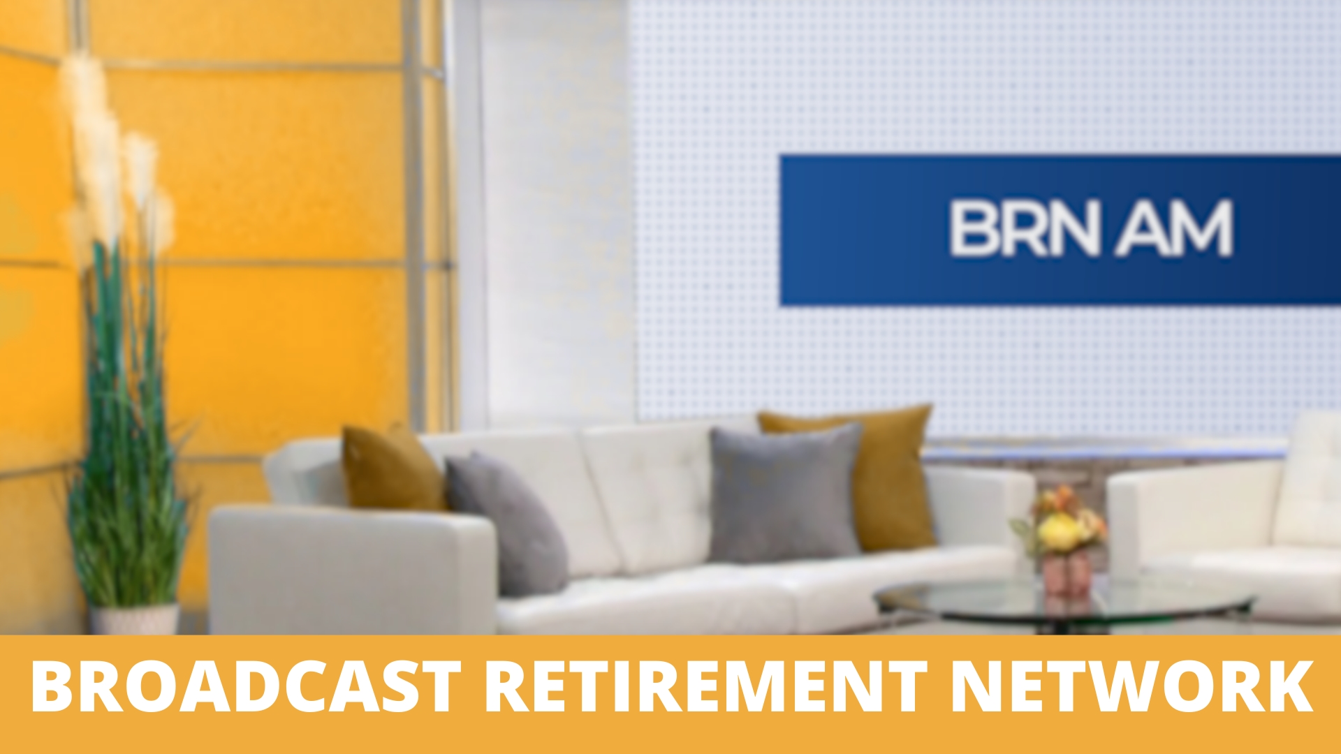 Broadcast Retirement Network