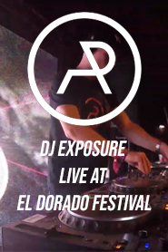 DJ Exposure Live at El Dorado Festival (2020)